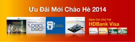 HDBank dành nhiều ưu đãi và quà tặng hấp dẫn cho chủ thẻ HDBank Visa 